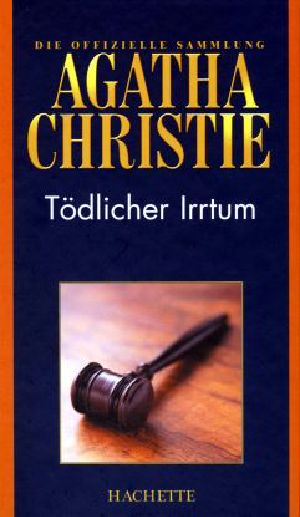 [Die offizielle Sammlung 40] • Tödlicher Irrtum